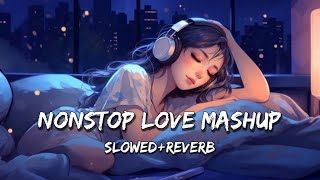 Nonstop_Love_Mashup_2024 | romantic lofi song | Bollywood Nonstop lofi Mashup