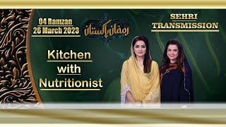 4th Ramazan sehri transmission  Segment 3 Kitchen with Nutritionist