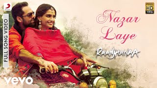 A.R. Rahman - Nazar Laaye Best Video|Raanjhanaa|Sonam Kapoor|Neeti Mohan|Rashid Ali