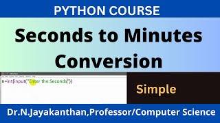 Python Programming: Seconds to Minutes in Seconds