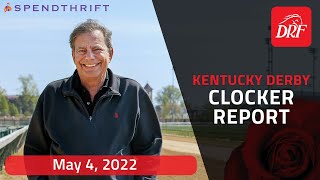 Kentucky Derby Clocker Report | May 4, 2022