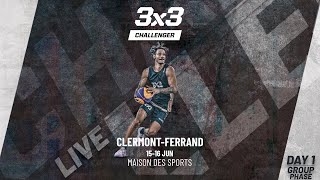 RE-LIVE | FIBA 3x3 Clermont-Ferrand Challenger 2024 | Qualifier for Lausanne Masters | Group Phase