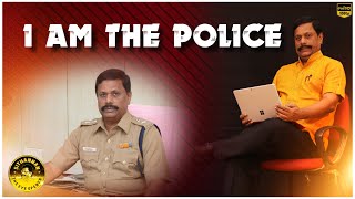 I am the Police!! I am the Tamil Nadu Police!!!