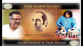 Ustad Tari Khan n Hariharan Live Ghazal ll Kaise Chupa O Raj Gum ll Live At Private Mehfil