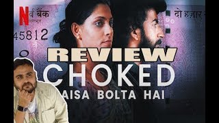 Choked Netflix Web Movie Review