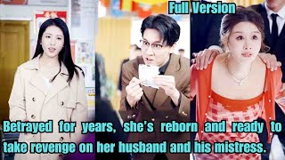 【ENG SUB】Betrayed for years, she’s reborn and ready to take revenge on her husband and his mistress.