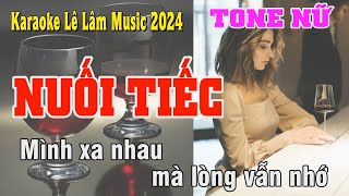 Karaoke Nuối Tiếc Tone Nữ Lê Lâm Music