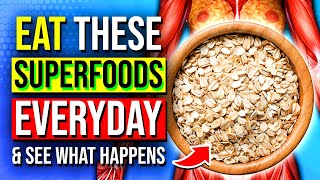 17 SUPERFOODS You Should Make A Part Of Your Daily Diet