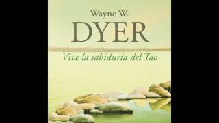 Vive la sabiduria del tao - Wayne W. Dyer. AUDIOLIBRO