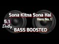 Sona Kitna Sona Hai |Hero No.1 |BASS BOOSTED |5.1
