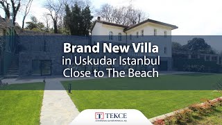 Brand New Villa in Uskudar Istanbul Close to The Beach | Istanbul Homes ®