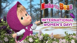 Masha And The Bear - 🌷INTERNATIONAL WOMEN'S DAY with Masha! 💕👱‍♀️