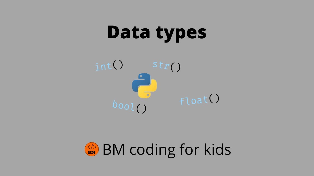 Python Data Types Kids Tutorial Tutorial 4 Bm Coding For Kids Youtube