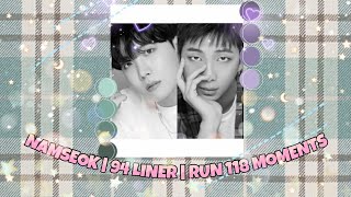 NAMSEOK | 94 LINER | RUN 118 MOMENTS. (4)