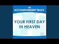 Your First Day in Heaven (High Key Ab-A with Background Vocals)