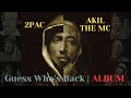 FULL ALBUM - 2Pac & Akil The MC - Guess Who's Back | 2024