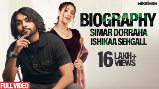 BIOGRAPHY | Simar Dorraha ft Ishikaa Sehgall | MixSingh | XL Album