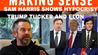 Sam Harris Reveals Hypocrisy of Trump Elon Musk and Tucker Carlson | Rational Politics