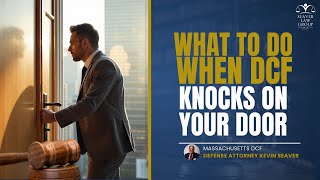 What To Do When Dcf Knocks On Your Door