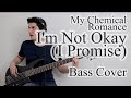 My Chemical Romance - I'm Not Okay (Bass cover with tab)