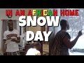 In An African Home: Snow Day