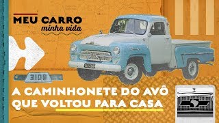 A EMOCIONANTE HISTÓRIA DA CAMINHONETE DO VÔ ARISTEU | MEU CARRO, MINHA VIDA #3