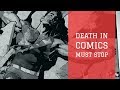 Death in Comics Needs to Stop! - Elseworlds Exchange