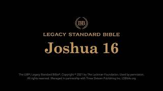 Joshua 16 - Legacy Standard Bible (LSB) - Audio