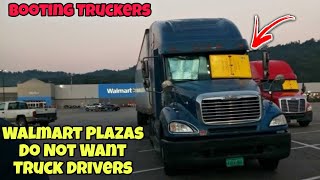 Walmart Plazas Do Not Want Truck Drivers! We Need To Stop Parking Infront Of Their Stores