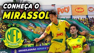 A História do MIRASSOL: O Clube que INVESTIU na Estrutura para Chegar na SÉRIE A do Brasileirão!