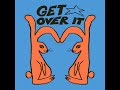 get over it