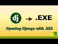 Opening a Django project through an .EXE file (Windows)