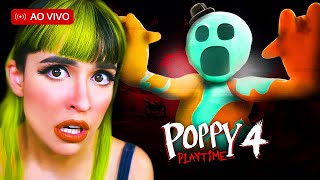 🔴 POPPY PLAYTIME (CAPÍTULO 4) AO VIVO! GAMEPLAY COMPLETA!