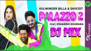 PALAZZO 2 DHOL_MIX  FY_STUDIO Kulwinder Billa Shivjot Himanshi Khurana  Latest New Punjabi Song 2021