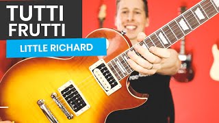 Tutti Frutti Guitar Lesson - Learn The Little Richard Classic