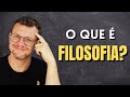 O que é Filosofia?