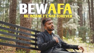 MC INSANE - BEWAFA ft. NAB FOREVER | ( Music Video) @MCINSANE666  | The Heal Album | 2024