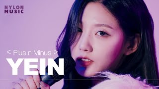 정예인(Yein) - Plus n Minus LIVE CLIP｜나일론뮤직 NYLON MUSIC LIVE ♪