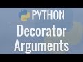 Python Tutorial: Decorators With Arguments