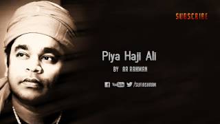 Piya Haji Ali By AR Rahman