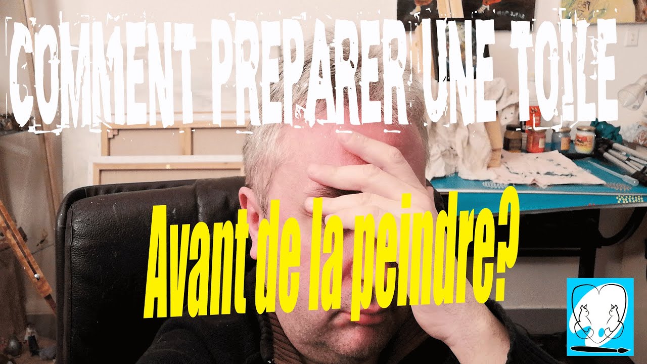 Comment Préparer Une Toile Avant De La Peindre? - YouTube