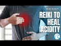 Reiki For Acid Reflux - Energy Healing