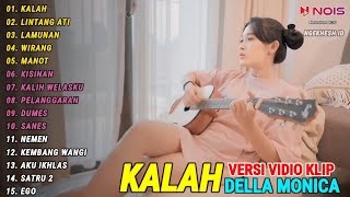 Della Monica Accoustic "KALAH, LINTANG ATI" Full Album Terbaru 2024