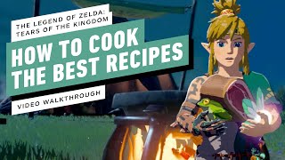 The Legend of Zelda: Tears of the Kingdom - Best Recipes to Cook for Every Situa