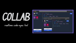 Introducing Collab - Realtime code collaboration tool