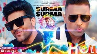 SURMA SURMA - Holi Special Mixed |Guru_Randhawa,Feat._Jay_Sean X #Visualization_Mix
