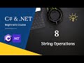 Chapter 8 - String Operations, String vs. string, Culture Info, and String Builder