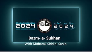 National Ijtima 2024 : Bazm e Sukhan with Mubarak Siddiqi Sahib