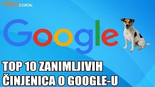 TOP 10 zanimljivih činjenica o Google-u