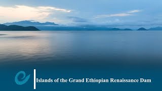 Islands of the Grand Ethiopian Renaissance Dam